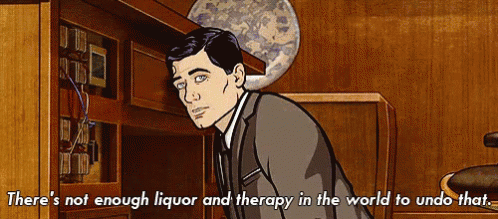 Archer Sterling Archer GIF - Archer Sterling Archer Theres Not Enough Liquor And Therapy GIFs