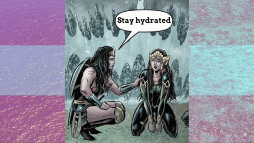 a comic book scene with a speech bubble which says stay hydrated