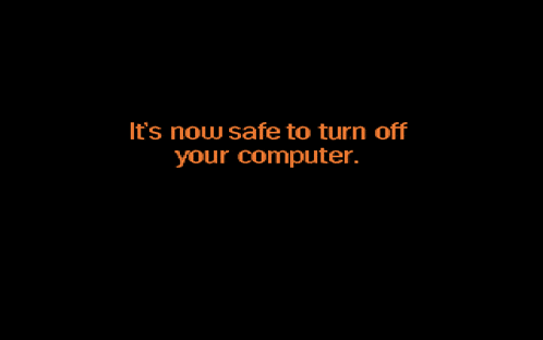 a black background with the words it 's now safe to turn off your computer