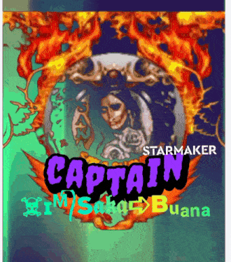 a poster for starmaker captain shows a woman in a circle of fire