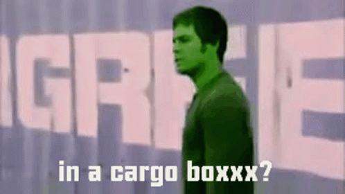 Cargo Box Cargo GIF - Cargo Box Cargo Dexter GIFs