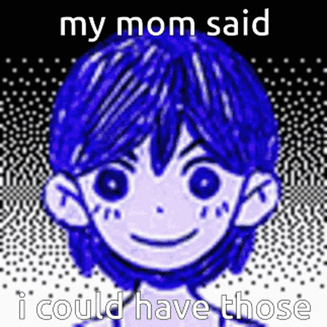 a drawing of a boy with blue hair and the words `` my mom said i could have those ''