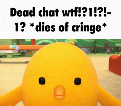 Dies Of Cringe Dead Chat GIF - Dies Of Cringe Dead Chat Dead Chat Wtf GIFs