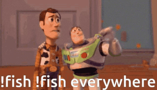 woody and buzz lightyear from toy story standing next to each other with the words fish fish everywhere above them