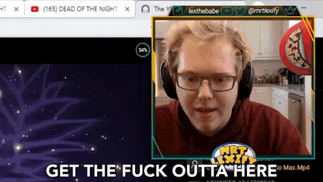 a man wearing headphones and glasses says get the fuck outta here on a screen
