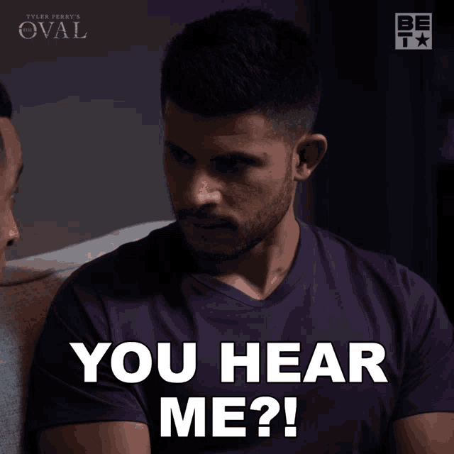 a poster for tyler perry 's oval shows a man in a purple shirt saying you hear me