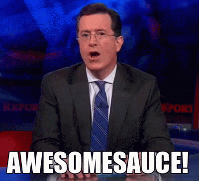 Awesome Sauce GIF - Colbert Awesome Sauce Awesome GIFs