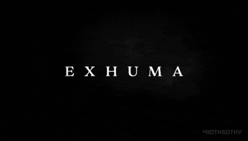 a black background with the word exhuma written in white letters