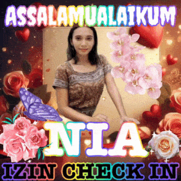 a picture of a woman with the words assalamualaikum nia izin check in on the bottom