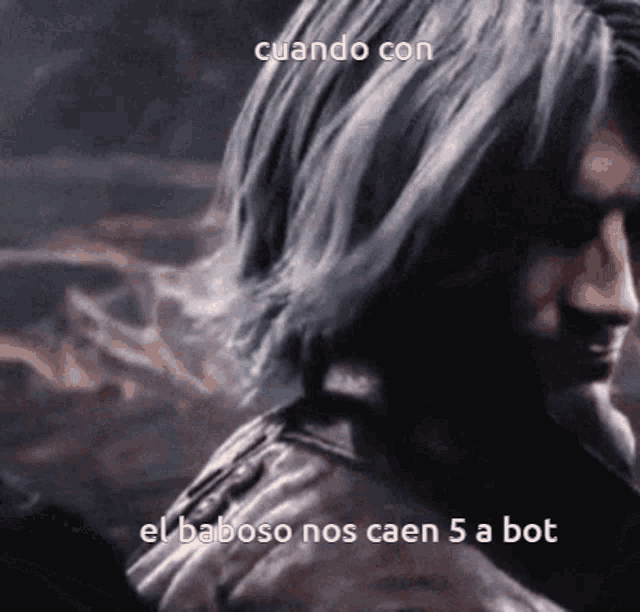 a close up of a person 's face with the words cuando con el baboso nos caen 5 a bot
