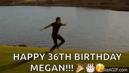 a man is jumping in the air with the words happy 36th birthday megan written below him