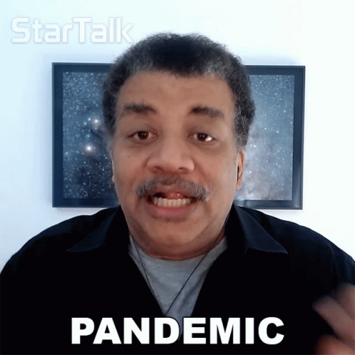 Pandemic Neil Degrasse Tyson GIF - Pandemic Neil Degrasse Tyson Startalk GIFs