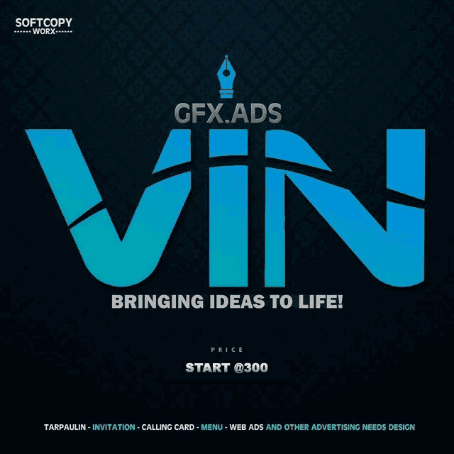 gfx.ads vin bringing ideas to life with a price start @ 300