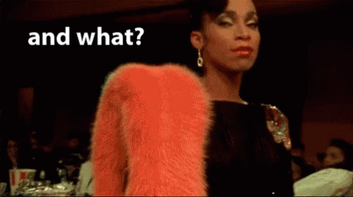Don'T Care GIF - Sassy Andwhat Fabulous GIFs
