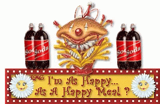 a sign that says " i 'm as happy ... as a happy meal "