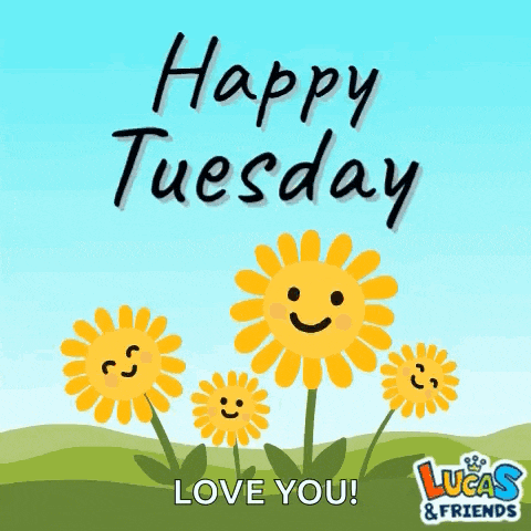 a happy tuesday greeting from lucas & friends with smiley faces on the flowers