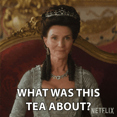 What Was This Tea About Princess Augusta GIF - What Was This Tea About Princess Augusta Queen Charlotte A Bridgerton Story GIFs