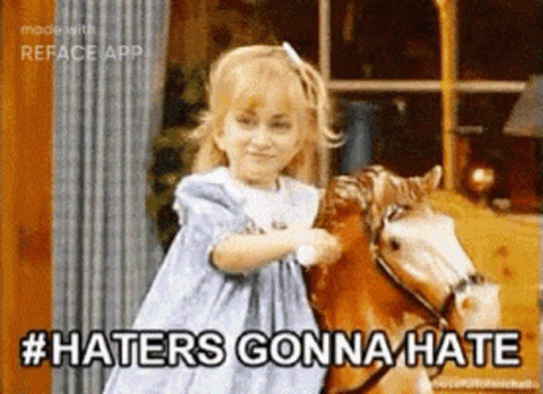 Kittay Haters GIF - Kittay Haters Gonna GIFs