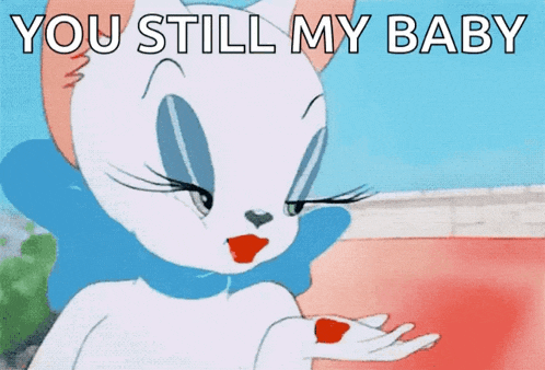 a cartoon cat is holding a heart in her hand with the words you still my baby above her