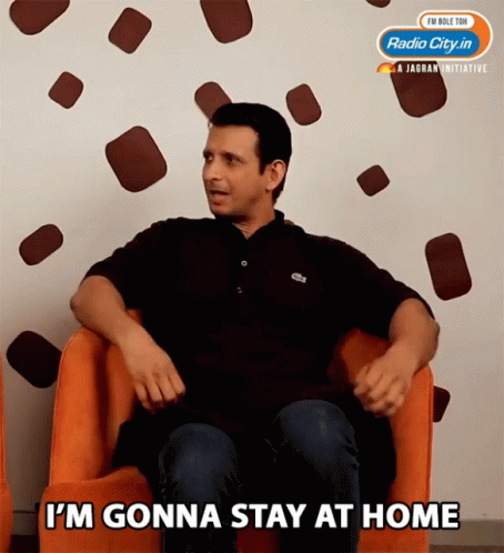 Im Gonna Stay At Home Home GIF - Im Gonna Stay At Home Stay At Home Home GIFs
