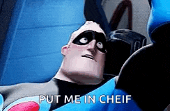 mr. incredible from the movie the incredibles is laying on a bed and says `` put me in cheif '' .