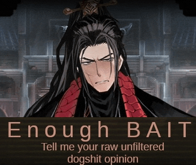 enough bait tell me your raw unfiltered dogshit opinion on a poster