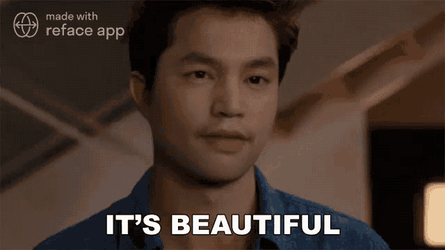 a man says it 's beautiful in front of a sign that says reface app