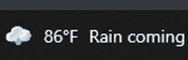 a black background with the words 86 degrees rain coming on it