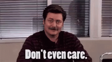 Dont Care Ronswanson GIF