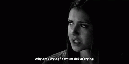 Why Am I Crying So Sick Of Crying GIF - Why Am I Crying So Sick Of Crying Elena Gilbert GIFs