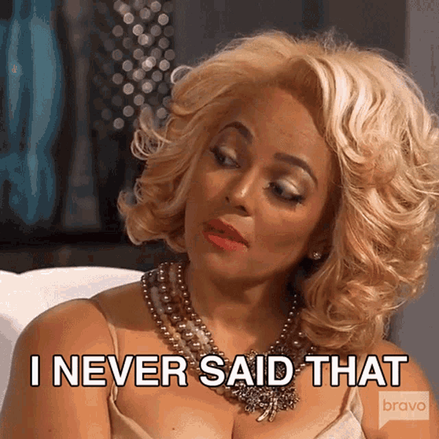 I Never Said That Real Housewives Of Atlanta GIF - I Never Said That Real Housewives Of Atlanta Rhoa GIFs