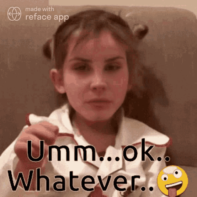 a little girl with a smiley face and the words " umm ok whatever "