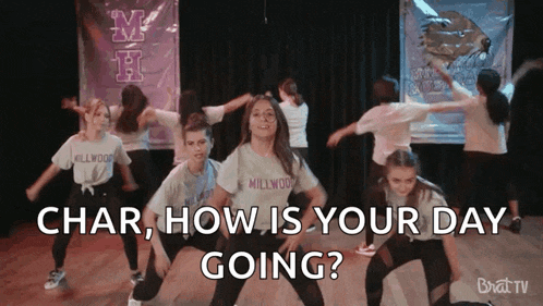 a group of girls are dancing with the words char how is your day going on the bottom