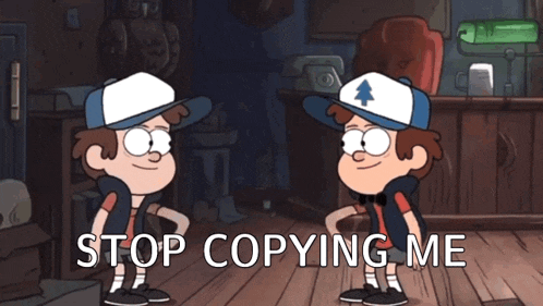 two cartoon characters pointing at each other with the words " stop copying me " behind them