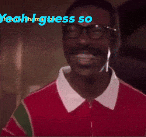 a man with glasses and a mustache is smiling with the words yeahh guess so above him