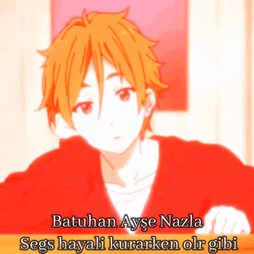 a cartoon of a boy with orange hair and the words batuhan ayse nazla segs hayali kurarken olr gibi