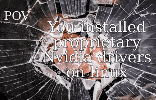 Linux Nvidia GIF - Linux Nvidia Pov GIFs