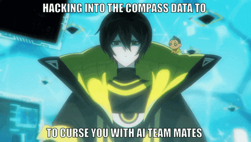 a cartoon character with a caption that says hacking into the compass data to to curse you with ai team mates