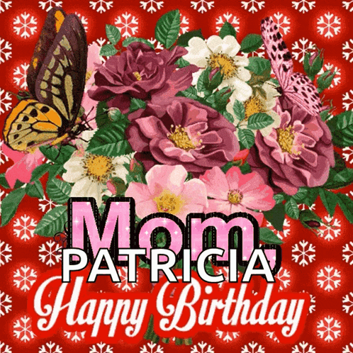 a birthday card for patricia with flowers and butterflies on a red background