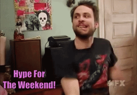 Hype For Theweekend Happy Saturday GIF - Hype For Theweekend Happy Saturday Weekend Dance GIFs