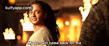 My Son Will Come Back For Me.Gif GIF - My Son Will Come Back For Me Baahubali Anushka Shetty GIFs