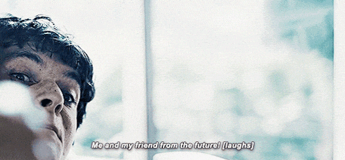 a close up of a person 's face with the words me and my friend from the future laughs