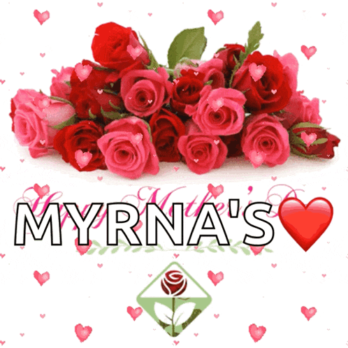 a bunch of red and pink roses with the name myrna 's on it