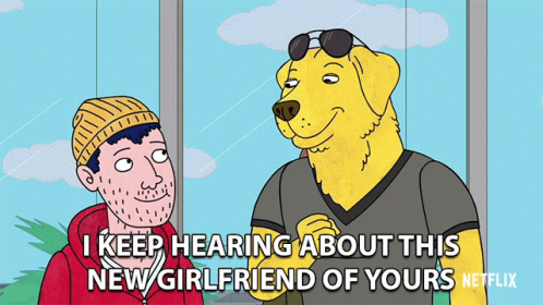 I Keep Hearing About This New Girl Friend Of Yours Mr Peanutbutter GIF - I Keep Hearing About This New Girl Friend Of Yours Mr Peanutbutter Todd Chavez GIFs