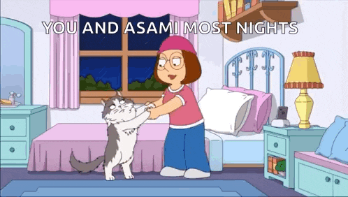 a cartoon of meg griffin playing with a cat in a bedroom with the words you and asami most nights