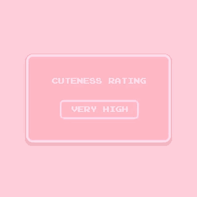 a pink box with the words cuteness rating very high written on it .