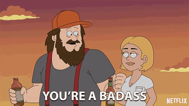a cartoon of a man and a woman with the words " you 're a badass " at the bottom