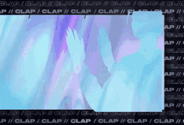 a purple and blue background with the words clap / clap / clap / clap / clap / clap