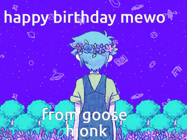 a cartoon of a boy with a flower crown on his head with the words happy birthday mewo from goose honk below him