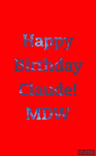 Happy Birthday Claude GIF - Happy Birthday Claude Mdw GIFs